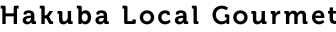 Hakuba Local Gourmet